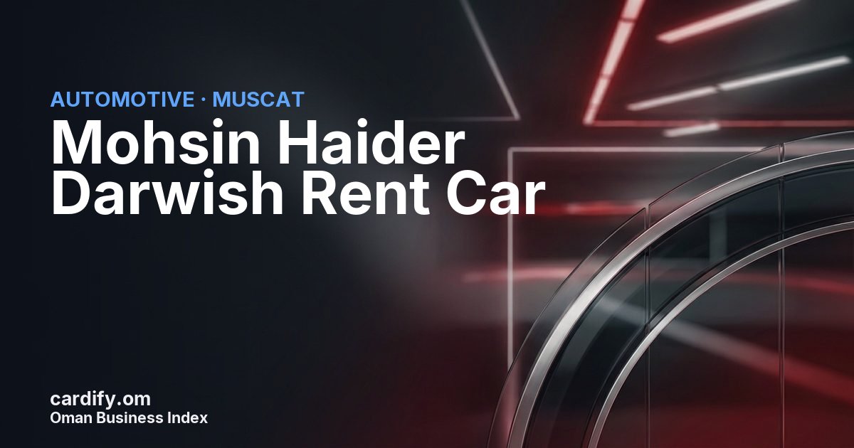 Mohsin Haider Darwish Rent Car, Automotive in Muscat, Oman
