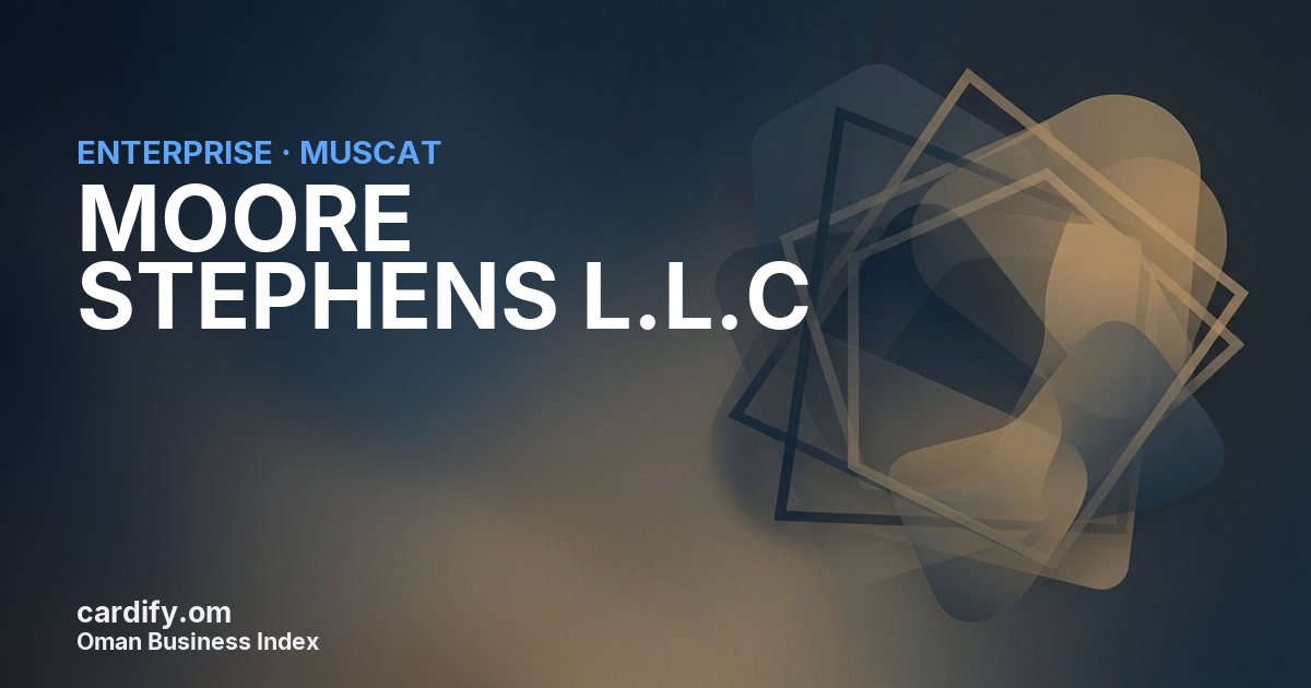 MOORE STEPHENS L.L.C  (OMAN BRANCH), Other in Muscat, Oman