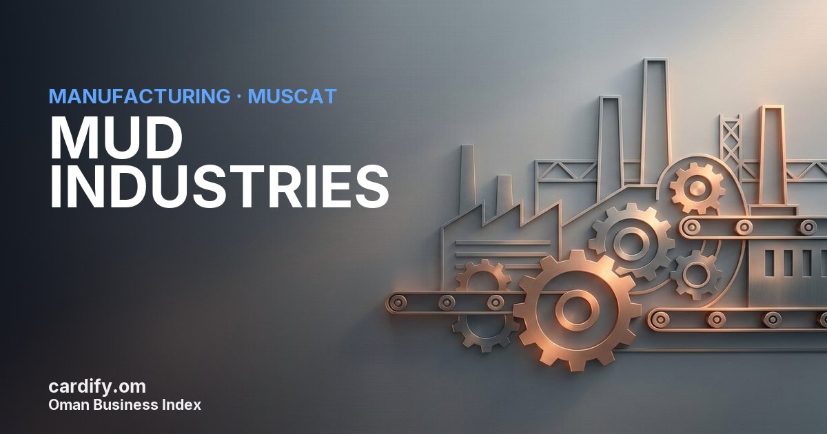 MUD INDUSTRIES LLC, Manufacturing in Muscat, Oman