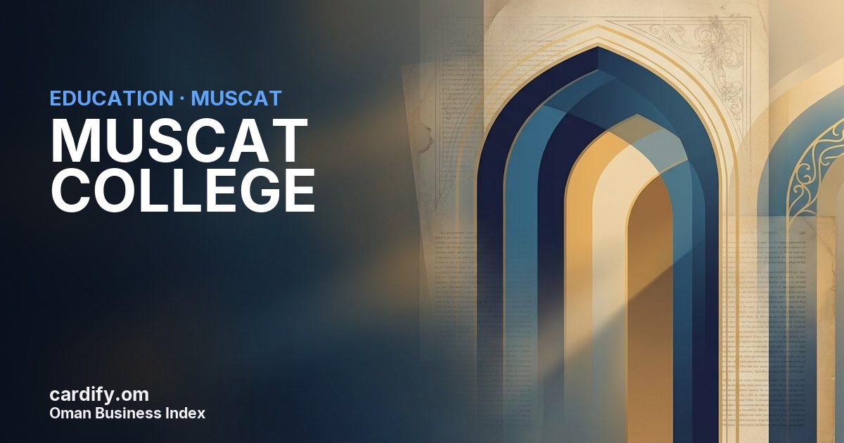 MUSCAT COLLEGE L.L.C, Education in Muscat, Oman
