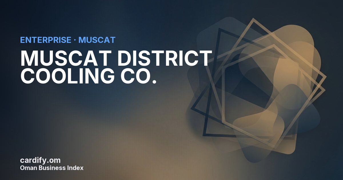 MUSCAT DISTRICT COOLING CO. L.L.C., Other in Muscat, Oman