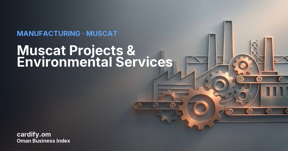 Muscat Projects & Environmental Services LLC, Manufacturing in Muscat, Oman