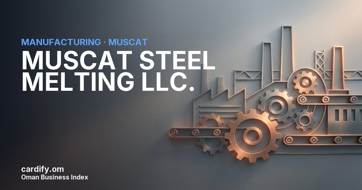 MUSCAT STEEL MELTING LLC., Manufacturing in Muscat, Oman