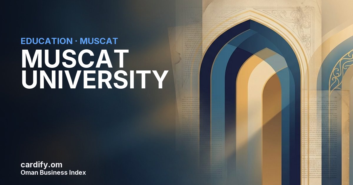 MUSCAT UNIVERSITY S.A.O.C, Education in Muscat, Oman