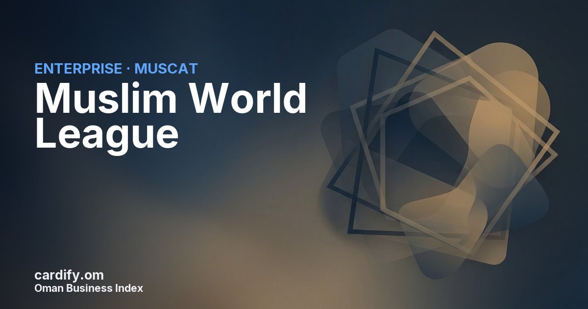 Muslim World League, Other in Muscat, Oman