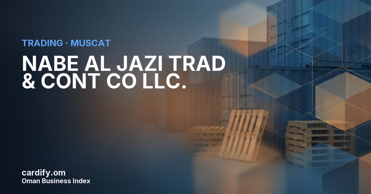 NABE AL JAZI TRAD & CONT CO LLC., Trading in Muscat, Oman