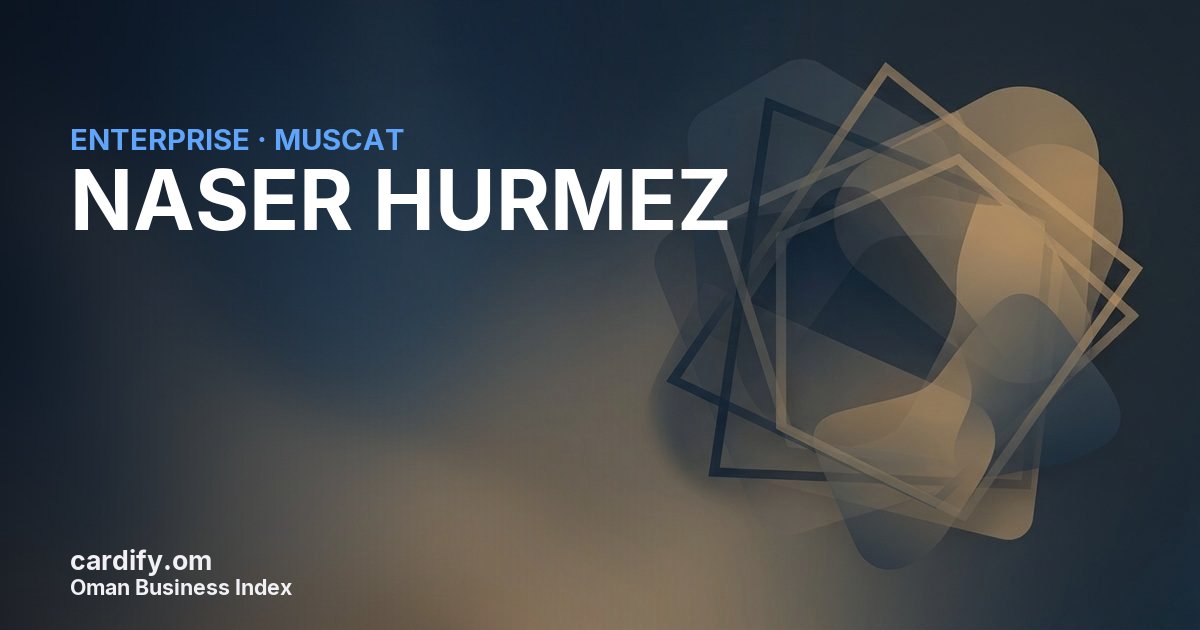 NASER HURMEZ L.L.C., Other in Muscat, Oman