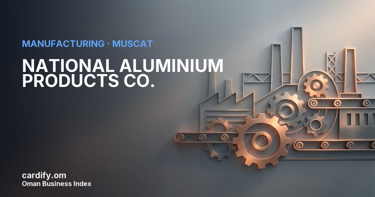 NATIONAL ALUMINIUM PRODUCTS CO. SAOG, Manufacturing in Muscat, Oman