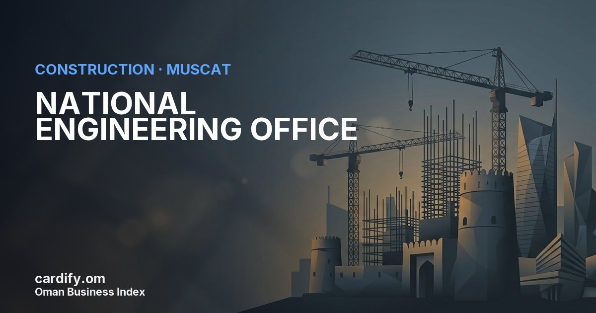NATIONAL ENGINEERING OFFICE, Construction in Muscat, Oman