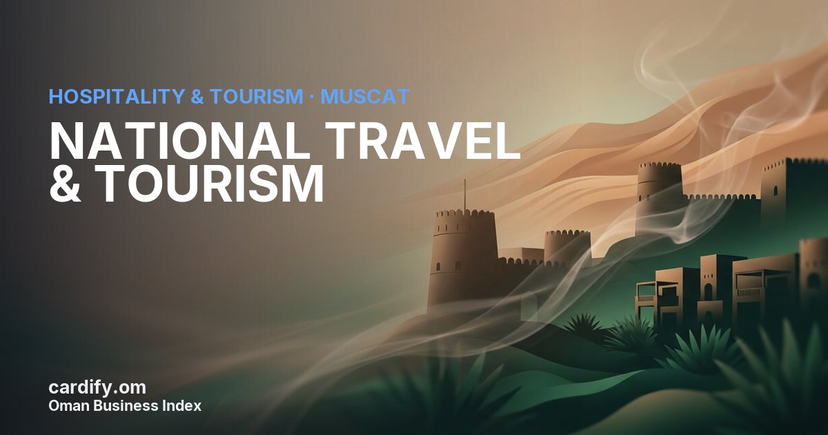 NATIONAL TRAVEL & TOURISM L.L.C., Hospitality & Tourism in Muscat, Oman