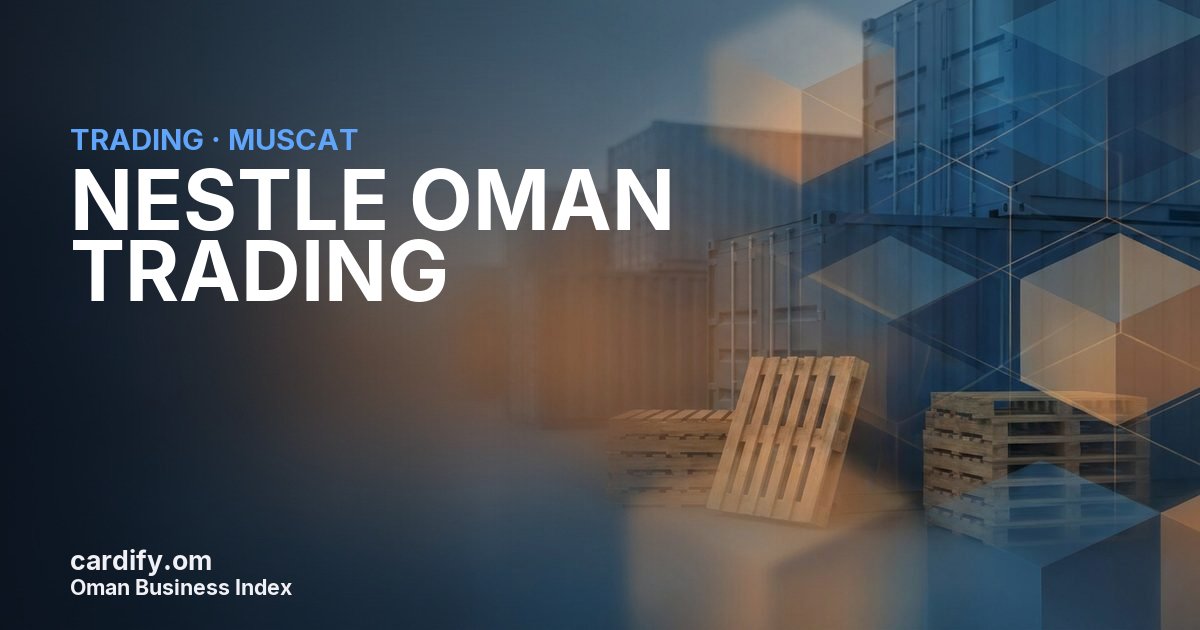 NESTLE OMAN TRADING L.L.C, Trading in Muscat, Oman
