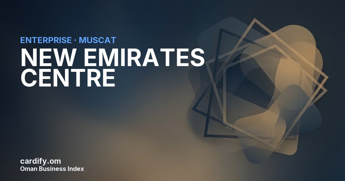 NEW EMIRATES CENTRE LLC, Other in Muscat, Oman