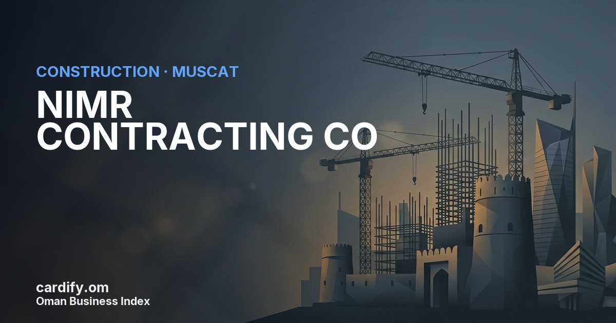 NIMR CONTRACTING CO L.L.C, Construction in Muscat, Oman