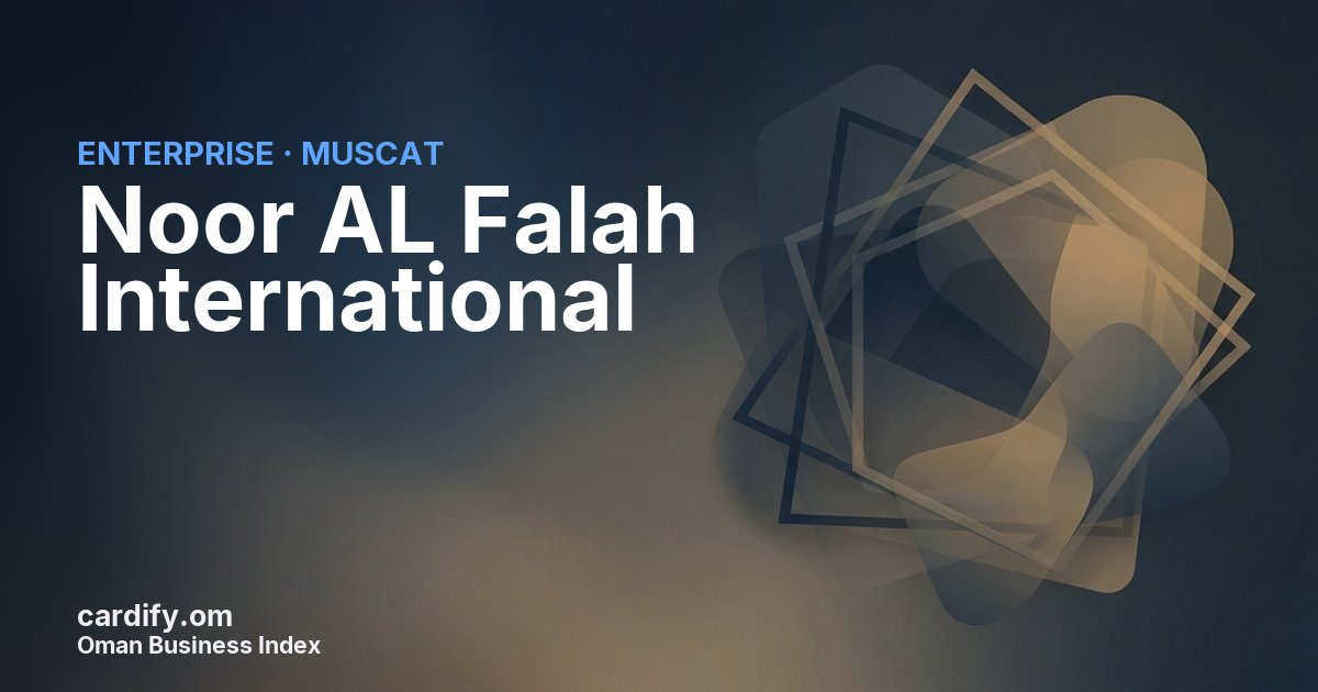 Noor AL Falah International l.l.c, Other in Muscat, Oman