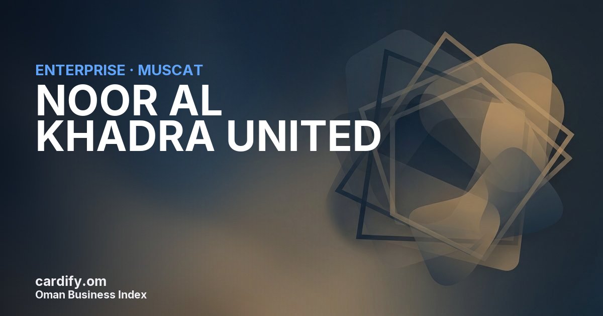 NOOR AL KHADRA UNITED LLC, Other in Muscat, Oman