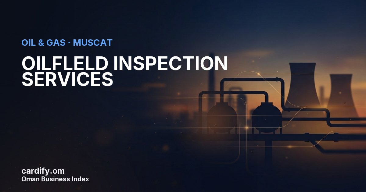 OILFLELD INSPECTION SERVICES L.L.C., Oil & Gas in Muscat, Oman