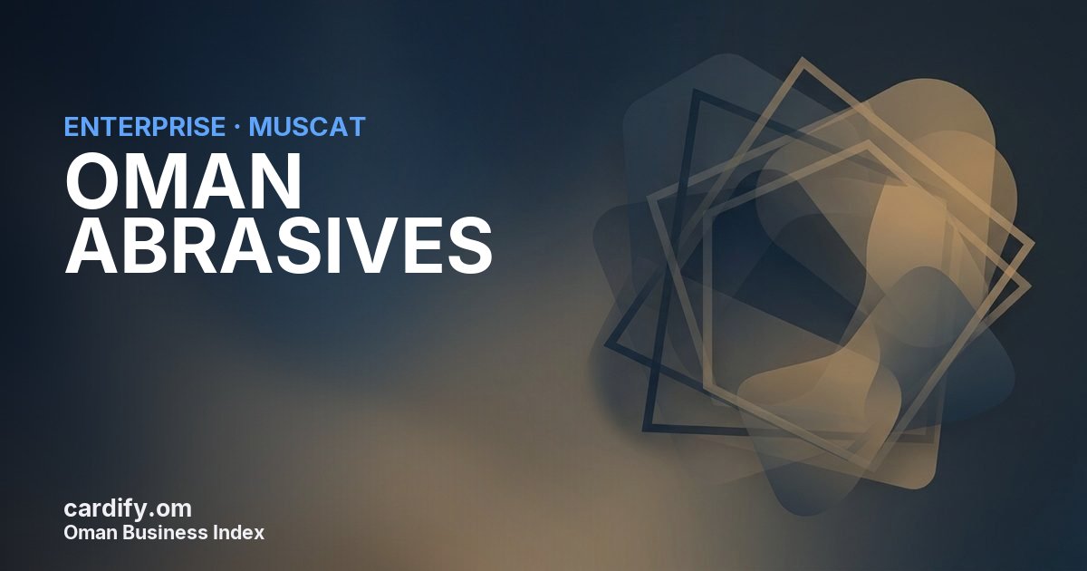 OMAN ABRASIVES LLC, Other in Muscat, Oman