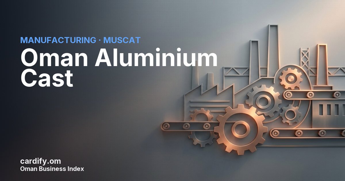 Oman Aluminium Cast LLC, Manufacturing in Muscat, Oman
