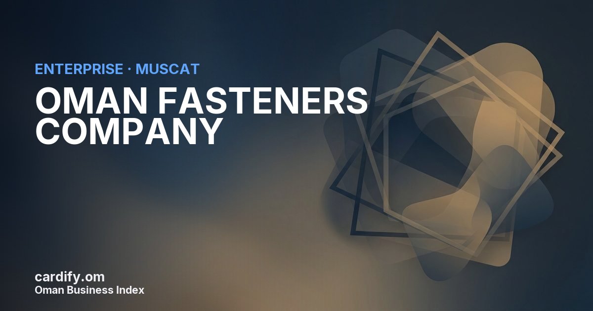 OMAN FASTENERS COMPANY L.L.C., Other in Muscat, Oman