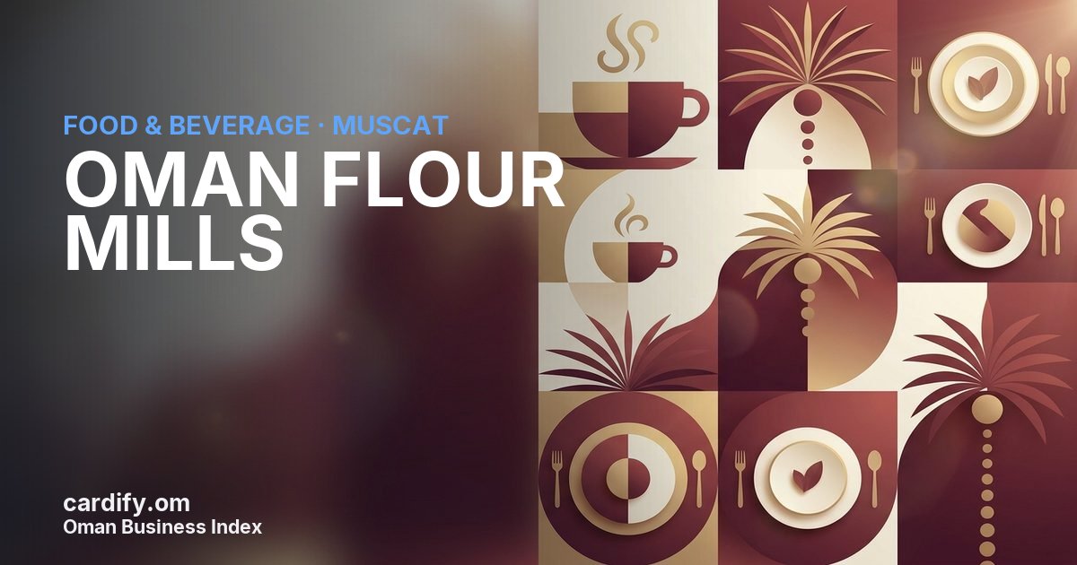 OMAN FLOUR MILLS (SAOG), Food & Beverage in Muscat, Oman
