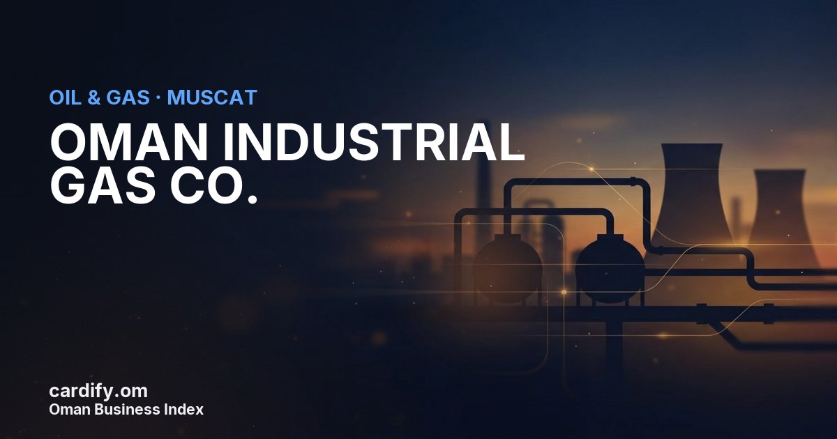 OMAN INDUSTRIAL GAS CO. L.L.C., Oil & Gas in Muscat, Oman
