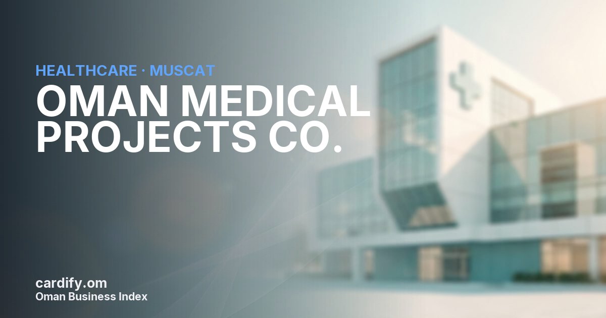 OMAN MEDICAL PROJECTS CO.(S.A.O.C), Healthcare in Muscat, Oman