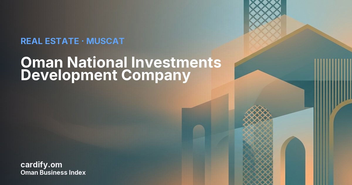 Oman National Investments Development Company, Real Estate in Muscat, Oman