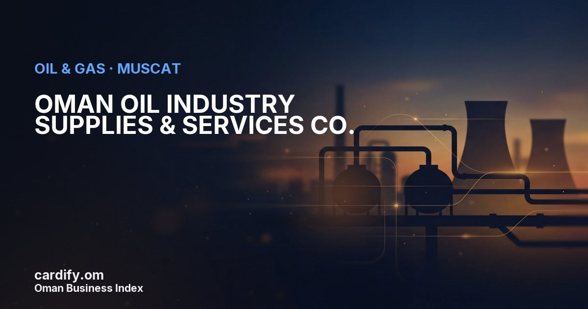 OMAN OIL INDUSTRY SUPPLIES & SERVICES CO. LLC, Oil & Gas in Muscat, Oman
