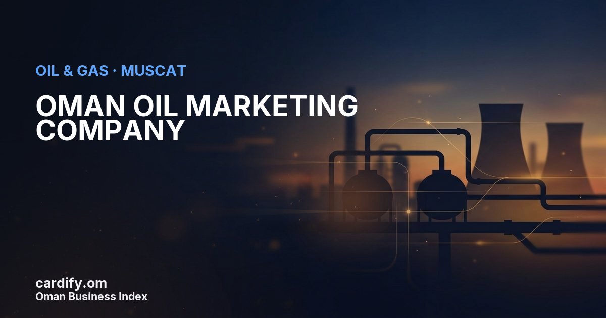 OMAN OIL MARKETING COMPANY (S.A.O.G.), Oil & Gas in Muscat, Oman