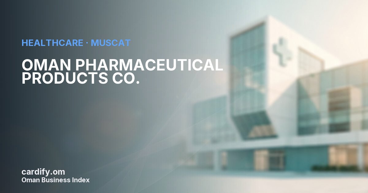 OMAN PHARMACEUTICAL PRODUCTS CO. L.L.C., Healthcare in Muscat, Oman