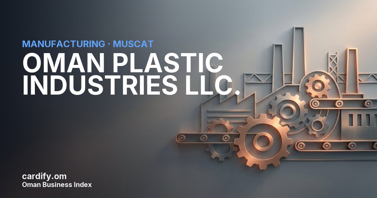 OMAN PLASTIC INDUSTRIES LLC., Manufacturing in Muscat, Oman