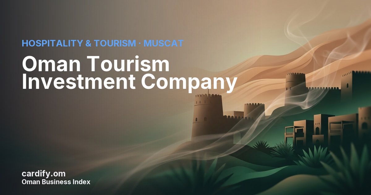 Oman Tourism Investment Company L.L.C, Hospitality & Tourism in Muscat, Oman