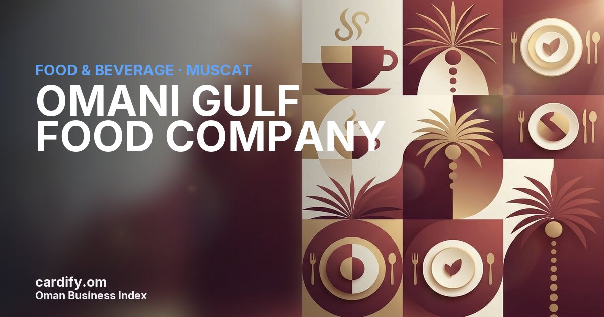 OMANI GULF FOOD COMPANY SPC, Food & Beverage in Muscat, Oman