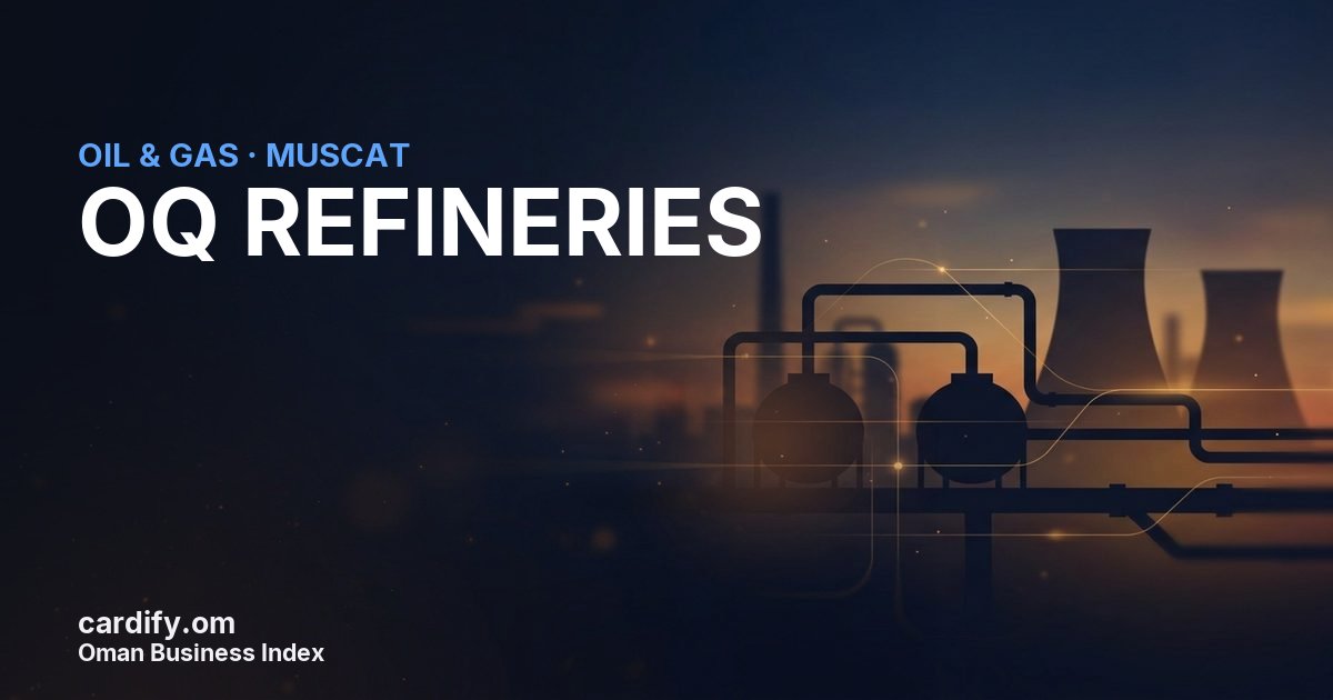 OQ REFINERIES L.L.C., Oil & Gas in Muscat, Oman