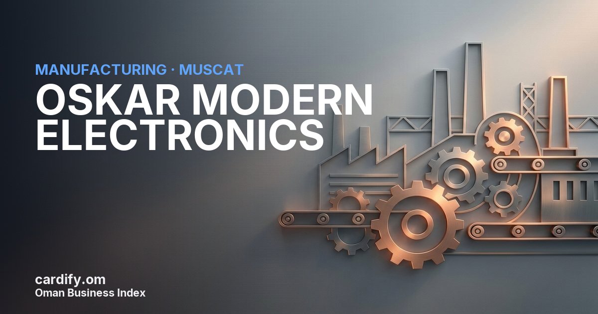 OSKAR MODERN ELECTRONICS LLC, Manufacturing in Muscat, Oman
