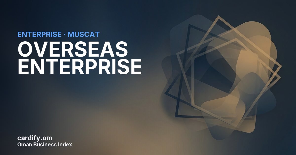 OVERSEAS ENTERPRISE LLC, Other in Muscat, Oman