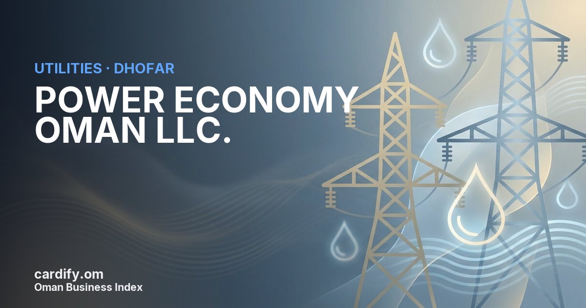 POWER ECONOMY OMAN LLC., Utilities in Dhofar, Oman