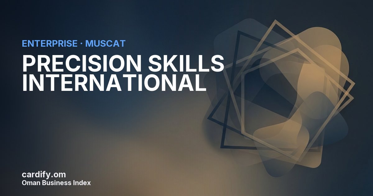 PRECISION SKILLS INTERNATIONAL, Other in Muscat, Oman