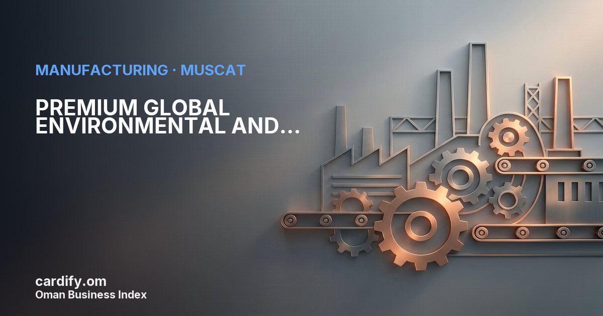 PREMIUM GLOBAL ENVIRONMENTAL AND SERVICES L.L.C, Manufacturing in Muscat, Oman
