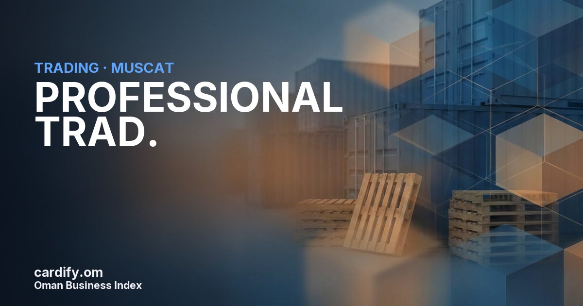 PROFESSIONAL TRAD. L.L.C., Trading in Muscat, Oman
