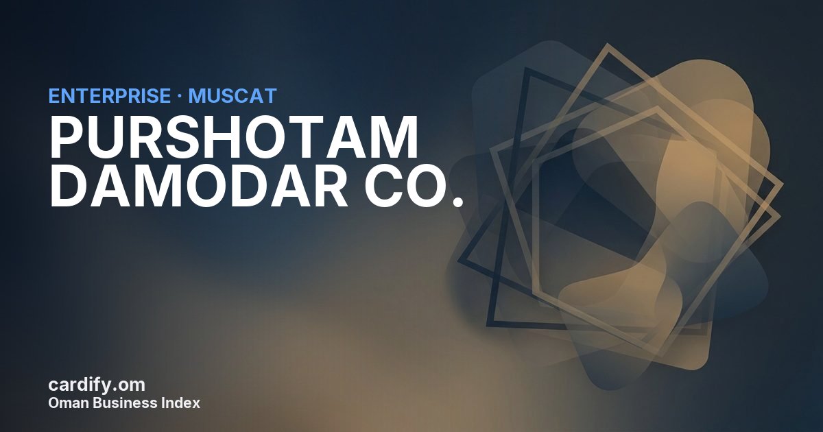 PURSHOTAM DAMODAR CO. L.L.C., Other in Muscat, Oman