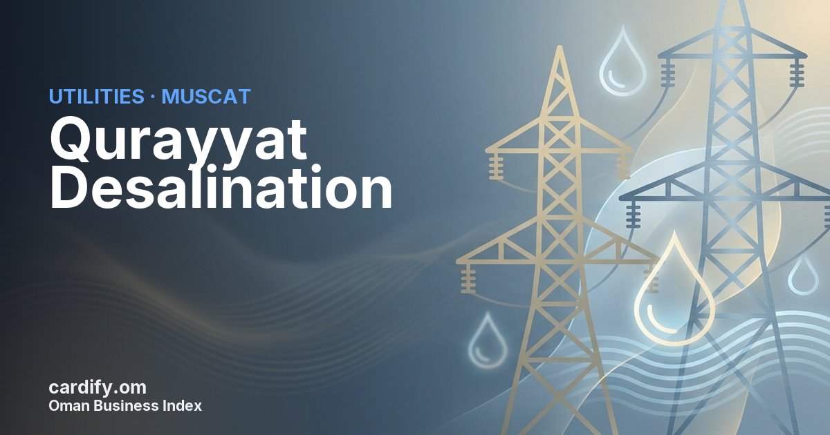 Qurayyat Desalination SAOC, Utilities in Muscat, Oman