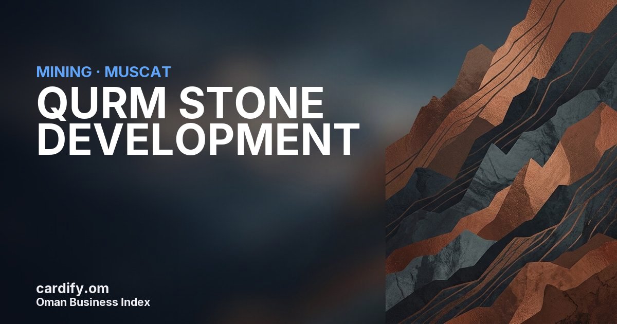 QURM STONE DEVELOPMENT LLC, Mining in Muscat, Oman