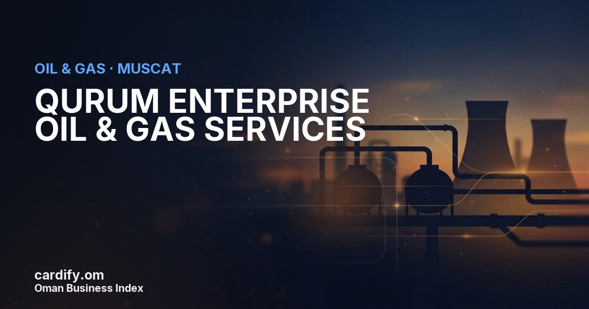 QURUM ENTERPRISE OIL & GAS SERVICES L.L.C, Oil & Gas in Muscat, Oman