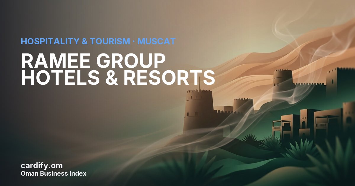 RAMEE GROUP HOTELS & RESORTS LLC, Hospitality & Tourism in Muscat, Oman