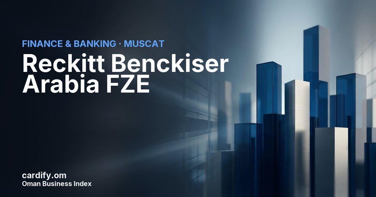 Reckitt Benckiser Arabia FZE, Finance & Banking in Muscat, Oman
