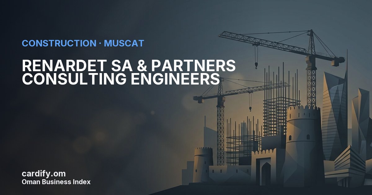 RENARDET SA & PARTNERS CONSULTING ENGINEERS L.L.C, Construction in Muscat, Oman