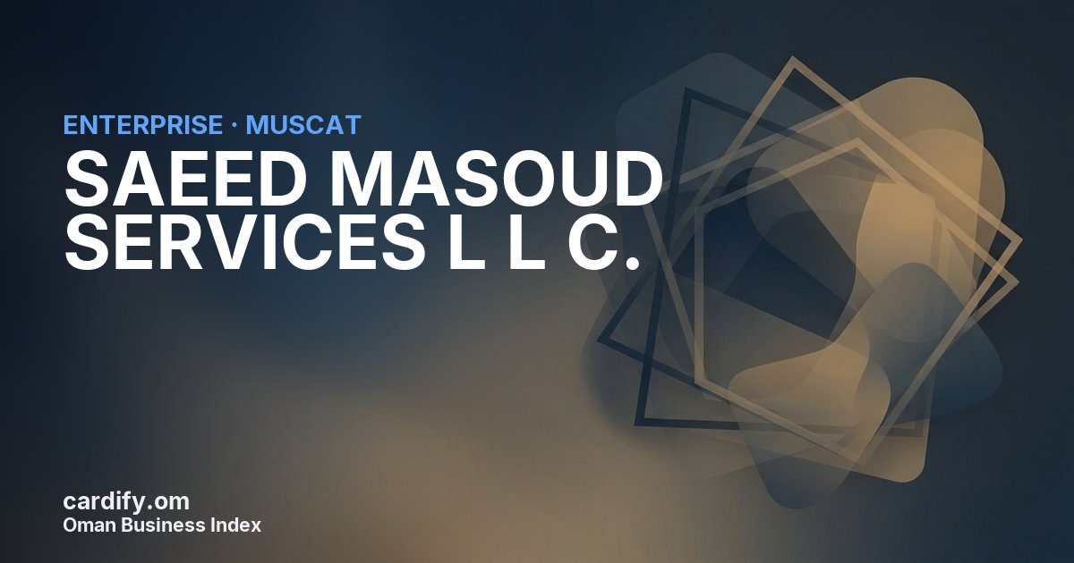 SAEED MASOUD SERVICES L L C., Other in Muscat, Oman