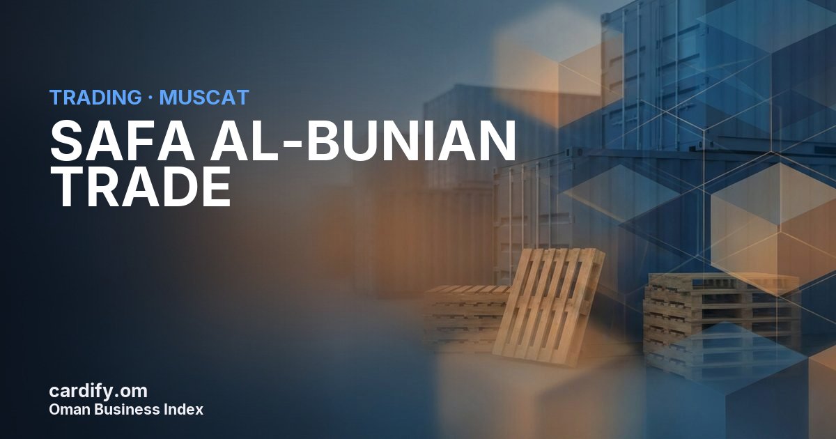 SAFA AL-BUNIAN TRADE LLC, Trading in Muscat, Oman