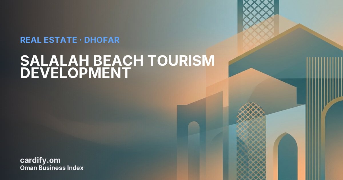 SALALAH BEACH TOURISM DEVELOPMENT SAOC, Real Estate in Dhofar, Oman